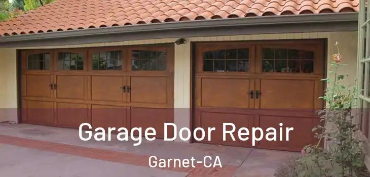  Garage Door Repair Garnet-CA