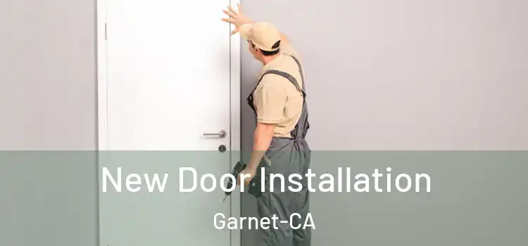  New Door Installation Garnet-CA